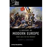 A History of Modern Europe: From 1815 to the Present (Wiley Blackwell Concise History of the Modern World)