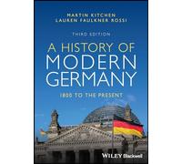 A History of Modern Germany: 1800 to the Present