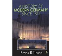 A History of Modern Germany Since 1815