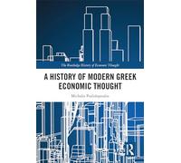 A History of Modern Greek Economic Thought (The Routledge History of Economic Thought)