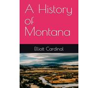 A History of Montana