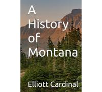A History of Montana