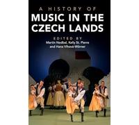 A History of Music in the Czech Lands (Elements in Experimental Political Science)