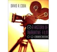 A History of Narrative Film (Fourth Edition) by David A. Cook (2003-12-05)