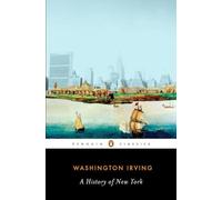 History of New York by Washington Irving 9780143105619 | Brand New