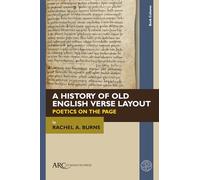 A History of Old English Verse Layout: Poetics on the Page (Book Cultures)