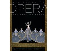 A History of Opera: The Last Four Hundred Years