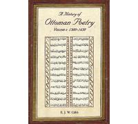 A History of Ottoman Poetry Volume I: 1300-1450 (Gibb Memorial Trust Turkish Studies)