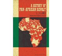 A History of Pan-African Revolt (Charles H. Kerr Library)