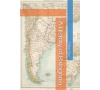 A History of Patagonia