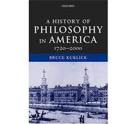 A History of Philosophy in American, 1720-2000. OUP. 2001.