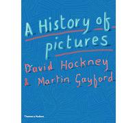 A History of Pictures: From the Cave to the Computer Screen