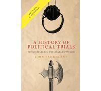 A History of Political Trials: From Charles I to Charles Taylor