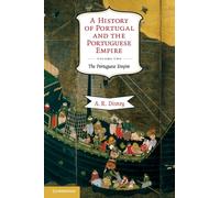 A History of Portugal and the Portuguese Empire : From Beginnings to 1807