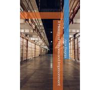A History of Prisons and Imprisonment
