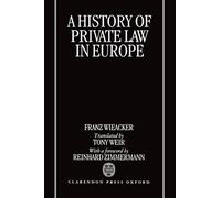 A History of Private Law in Europe: With Particular Reference to Germany