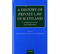 A History of Private Law in Scotland: Volume 1: Introduction and Property