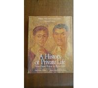 A History of Private Life V 1 - From Pagan Rome to Byzantium