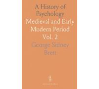 A History of Psychology: Medieval and Early Modern Period