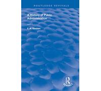 A History of Public Administration: Volume II: From the Eleventh Century to the Present Day (Routledge Revivals)
