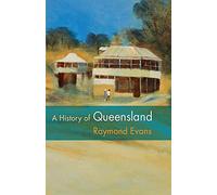 A History of Queensland – Cambridge University Press