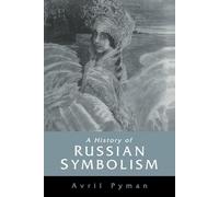 A History of Russian Symbolism