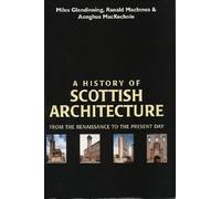 A History of Scottish Architecture: From the Renaissance to the Present Day