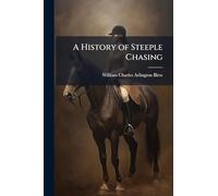 A History of Steeple Chasing