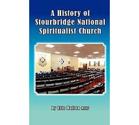 A History of Stourbridge National Spiritualist Church