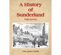 A History of Sunderland: Third Edition