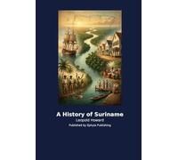 A History of Suriname