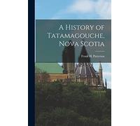 A History of Tatamagouche, Nova Scotia