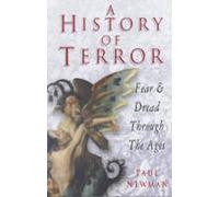 A History of Terror: Fear and Dread Through the Ages