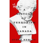 A History of Terrorism in Canada