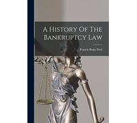 A History Of The Bankruptcy Law