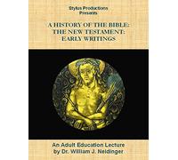 A History of the Bible: The New Testament: Early Writings