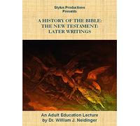 A History of the Bible: The New Testament: Later Writings