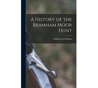 A History of the Bramham Moor Hunt