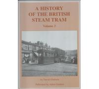 A History of the British Steam Tram: v. 3