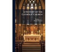 A History of the Catholic Church