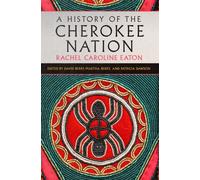 A History of the Cherokee Nation Volume 26