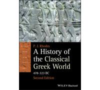 A History of the Classical Greek World : 478 - 323 BC