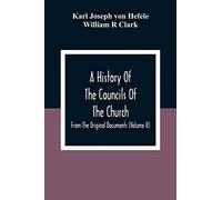 A History Of The Councils Of The Church: From The Original Documents (Volume Ii)