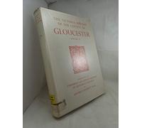 A History of the County of Gloucester - Volume XI: 11 (Victoria County History)