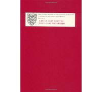 A History of the County of Somerset: X: Castle Cary and the Brue-Cary Watershed: Castle Cary and the Brue Watershed v. 10 (Victoria County History)