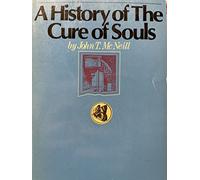 A history of the cure of souls (Harper's ministers paperback library)