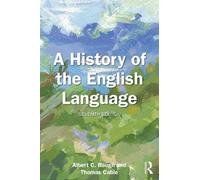 A History of the English Language by Albert C. Baugh, Thomas ... - 9781032953618