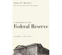 A History of the Federal Reserve - V 1: 1913-1951