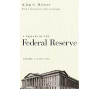 A History of the Federal Reserve, Volume 1: 1913 - 1951