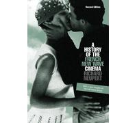 A History of the French New Wave Cinema (Wisconsin Studies in Film)